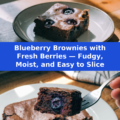 Blueberry Brownies with Fresh Berries — Fudgy, Moist, and Easy to Slice Pinterest recipe pin